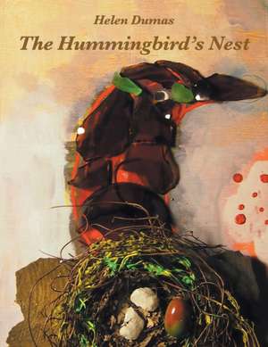 The Hummingbird's Nest de Helen Dumas