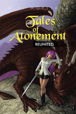 Tales of Atonement de M. a. Moreland