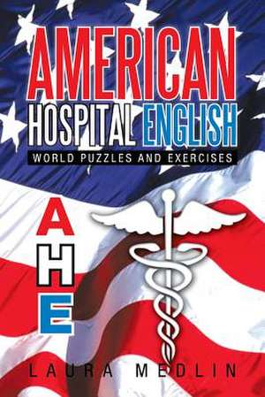 American Hospital English de Laura Medlin