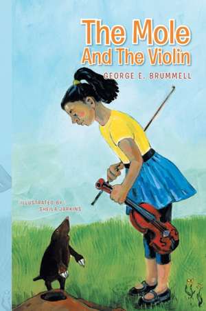 The Mole And The Violin de George E. Brummell