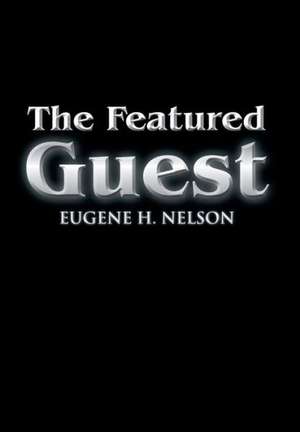 Nelson, E: Featured Guest