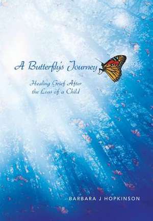 Hopkinson, B: Butterfly's Journey