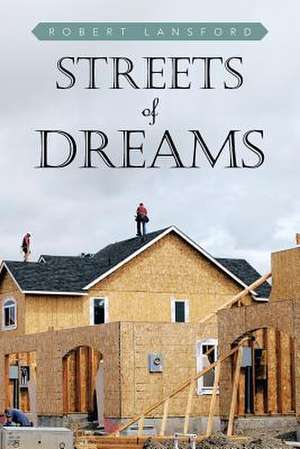 Streets of Dreams de Robert Lansford