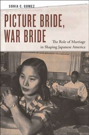 Picture Bride, War Bride de Sonia C. Gomez