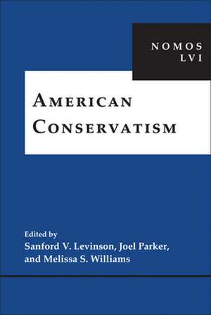 American Conservatism – NOMOS LVI de Sanford V. Levinson