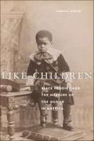 Like Children – Black Prodigy and the Measure of the Human in America de Camille Owens