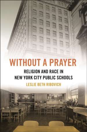 Without a Prayer de Leslie Beth Ribovich