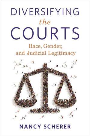 Diversifying the Courts de Nancy Scherer