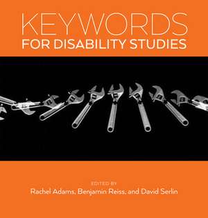 Keywords for Disability Studies de Rachel Adams