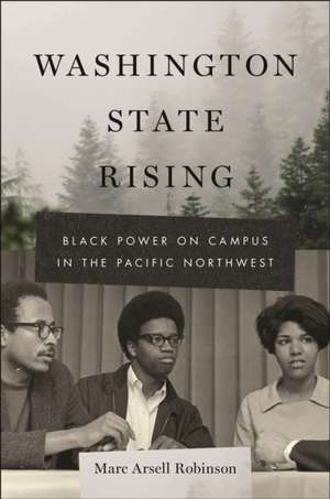 Washington State Rising de Marc Arsell Robinson