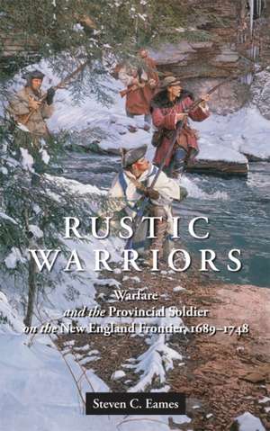 Rustic Warriors de Steven C. Eames