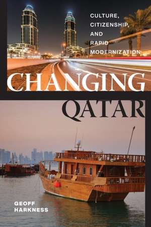 Changing Qatar de Geoff Harkness