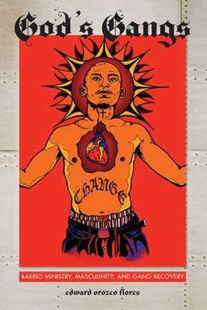 God's Gangs de Edward Orozco Flores