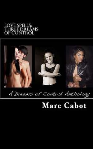 Love Spells de Marc Cabot