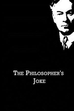 The Philosopher's Joke de Jerome K. Jerome
