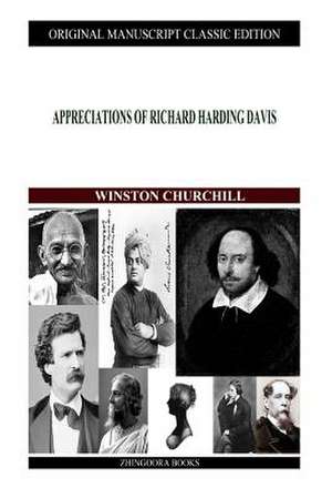 Appreciations of Richard Harding Davis de Winston S. Churchill