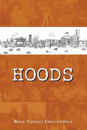 Hoods de Rosa Capano Croughwell