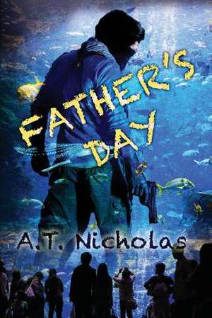 Father's Day de A. T. Nicholas