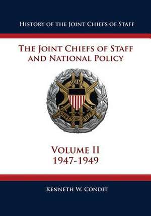 History of the Joint Chiefs of Staff de Kenneth W. Condit