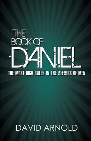 The Book of Daniel de David Arnold