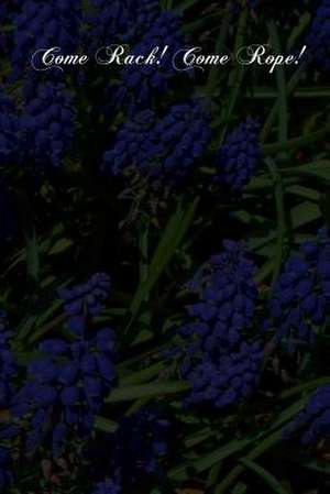 Come Rack! Come Rope! de Robert Hugh Benson