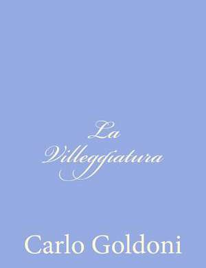 La Villeggiatura de Carlo Goldoni