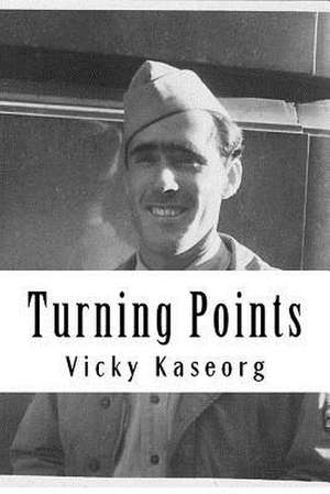 Turning Points de Vicky S. Kaseorg