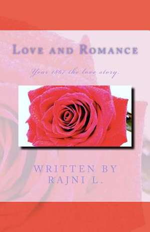 Love and Romance de Miss Rajni Lingam