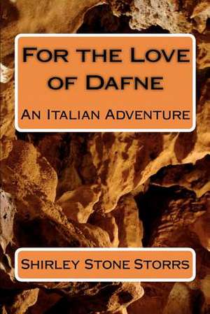 For the Love of Dafne de Shirley Stone Storrs