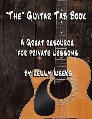 The Guitar Tab Book de Kelly Gordon Weeks