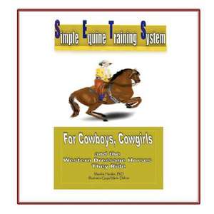 Simple Equine Training System de Marsha Heiden Phd