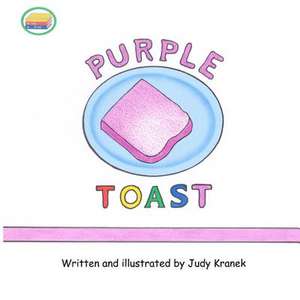 Purple Toast de Mrs Judy Kranek