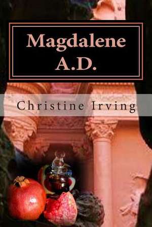 Magdalene A.D. de Christine Irving