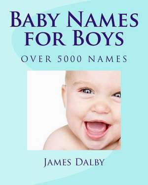 Baby Names for Boys de James L. Dalby