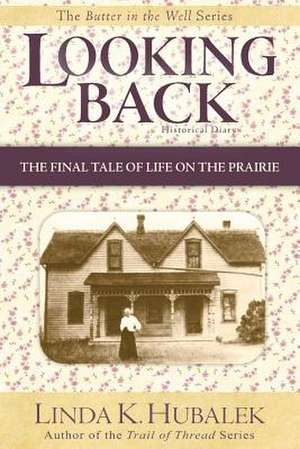 Looking Back de Linda K. Hubalek