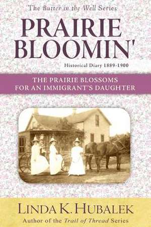 Prairie Bloomin' de Linda K. Hubalek