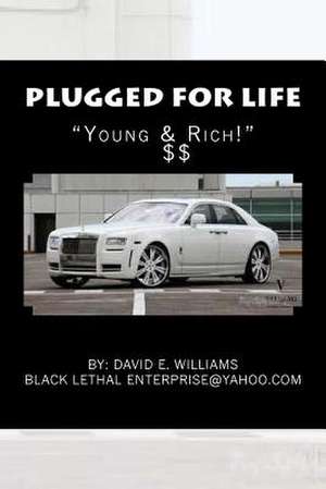 Plugged for Life de D. David E. Williiams W.