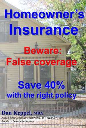 Homeowner's Insurance de Dan Keppel Mba