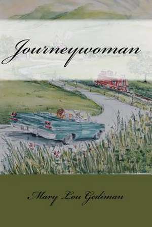 Journeywoman de Mary Lou Gediman