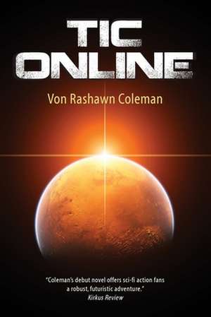 Tic Online de Von Rashawn Coleman