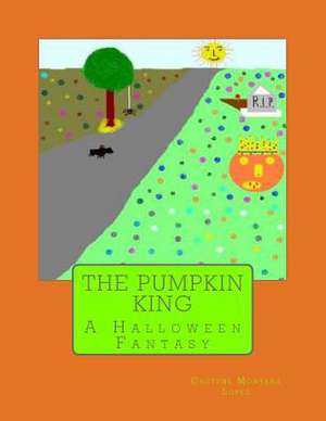 The Pumpkin King de Cheyene Montana Lopez