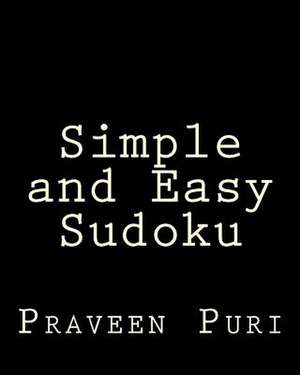 Simple and Easy Sudoku de Praveen Puri