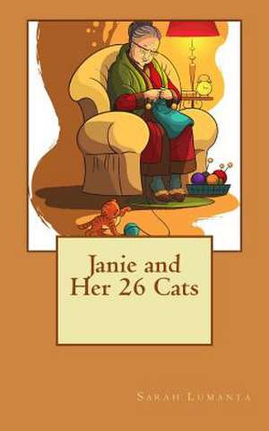 Janie and Her 26 Cats de Sarah Lumanta