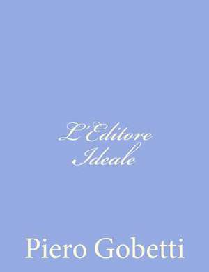 L'Editore Ideale de Piero Gobetti