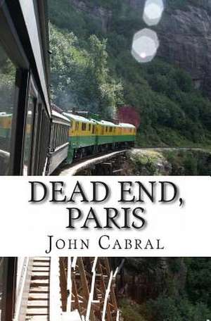 Dead End, Paris de John J. Cabral