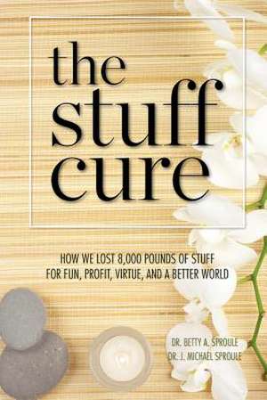 The Stuff Cure de Betty A. Sproule