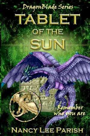 Tablet of the Sun de Nancy Lee Parish