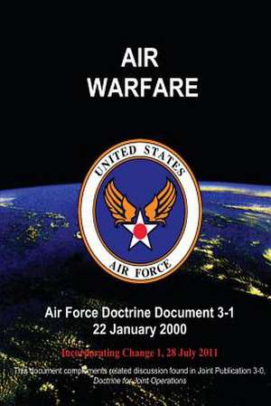 Air Warfare - Air Force Doctrine Document (Afdd) 3-1 de Us Air Force