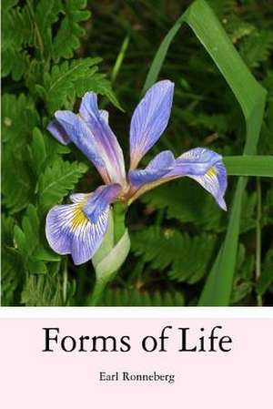 Forms of Life de Earl Ronneberg