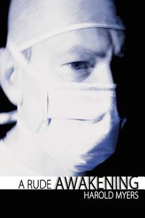 A Rude Awakening de MR Harold M. Myers